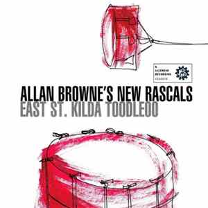 Allan Browne's New Rascals - East St. Kilda Toodleoo FLAC