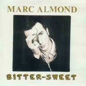 Marc Almond - Bitter-Sweet FLAC
