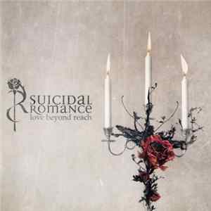 Suicidal Romance - Love Beyond Reach FLAC