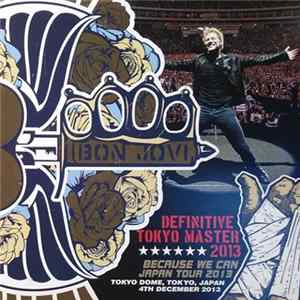 Bon Jovi - Definitive Tokyo Master 2013 FLAC