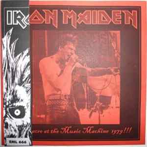 Iron Maiden - Massacre At The Music Machine 1979!!! FLAC