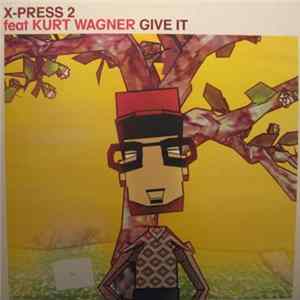 X-Press 2 - Give It FLAC