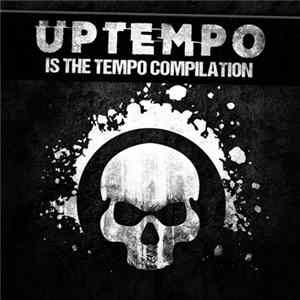 Various - Uptempo Is The Tempo Compilation Part 01 FLAC