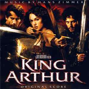 Hans Zimmer - King Arthur (Original Score) FLAC
