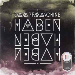 Dampfmaschine - Haben Haben Haben FLAC