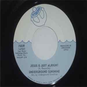 Underground Sunshine - Jesus Is Just Alright / Six O'Clock FLAC