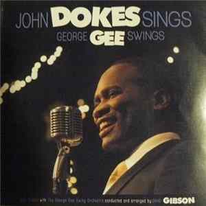 John Dokes With The George Gee Swing Orchestra - John Dokes Sings George Gee Swings FLAC