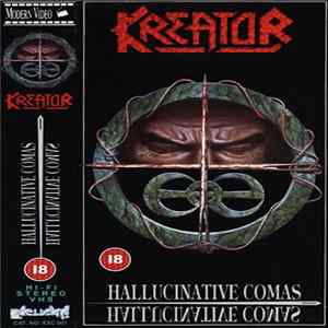 Kreator - Hallucinative Comas FLAC