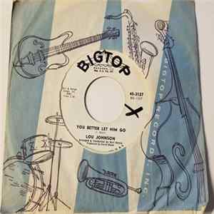 Lou Johnson - You Better Let Him Go FLAC