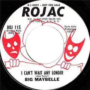 Big Maybelle - I Can't Wait Any Longer / Turn The World Around The Other Way FLAC