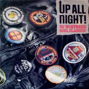 Various - Up All Night! 30 'Northern Soul Classics' FLAC