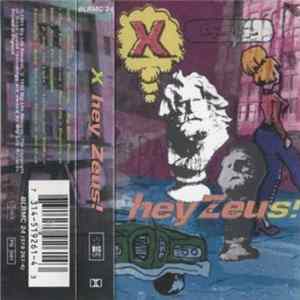 X - Hey Zeus! FLAC