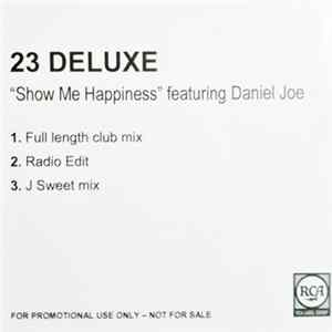 23 Deluxe Ft. Daniel Joe - Show Me Happiness FLAC