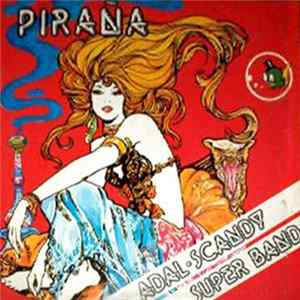 Adal-Scandy Super Band - Piraña FLAC