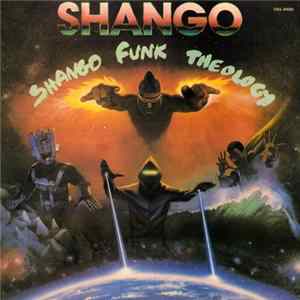 Shango - Shango Funk Theology FLAC