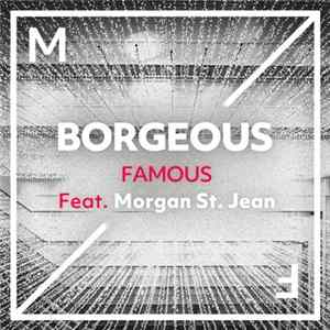 Borgeous feat. Morgan St. Jean - Famous FLAC
