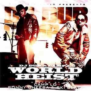 DJ Dub & Camp Lo - World Heist FLAC