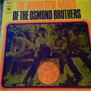 The Osmonds - The Wonderful World Of The Osmond Brothers FLAC