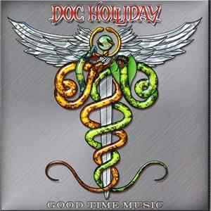 Doc Holliday - Good Time Music FLAC
