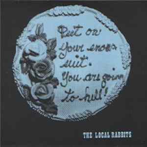 The Local Rabbits - You're Such A Stupid Idiot FLAC