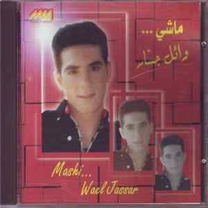 وائل جسار = Wael Jassar - ماشى = Mashi FLAC