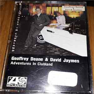 Geoffrey Deane & David Jaymes - Adventures In Clubland FLAC