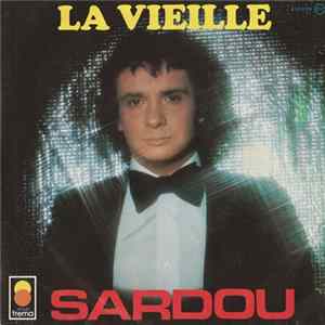 Michel Sardou - La Vieille / J'Accuse FLAC
