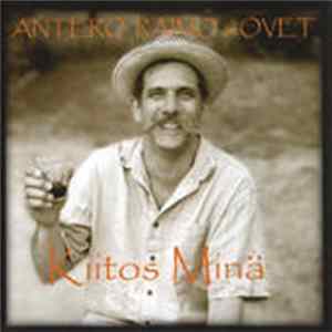 Antero Raimo & Ovet - Kiitos Minä FLAC