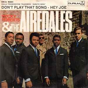 Rocky Roberts & The Airedales - Don't Play That Song FLAC