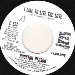 Houston Person - I Like To Live The Love / Mayola FLAC