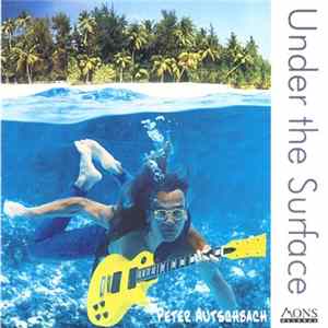 Peter Autschbach - Under The Surface FLAC