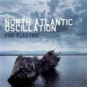North Atlantic Oscillation - Fog Electric FLAC