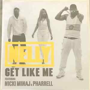 Nelly Featuring Nicki Minaj & Pharrell - Get Like Me FLAC