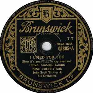 Bing Crosby - I Cried For You (Now It's Your Time To Cry Over Me) / Stardust FLAC