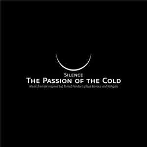 Silence - The Passion Of The Cold / Caligula FLAC