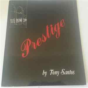 Tony Santos - Prestige FLAC