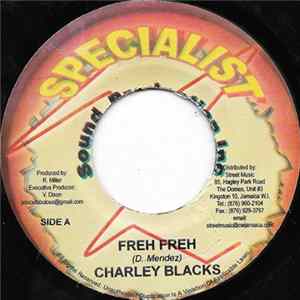 Charley Blacks / Prince Fabulous - Freh Freh / Still Alive FLAC