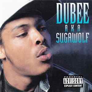 Dubee Aka Sugawolf - Dubee Aka Sugawolf FLAC