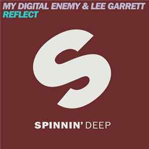 My Digital Enemy & Lee Garrett - Reflect FLAC