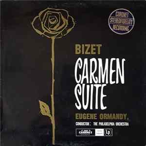 Bizet, The Philadelphia Orchestra , Conductor: Eugene Ormandy - Carmen Suite FLAC