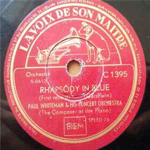 Paul Whiteman & His Concert Orchestra - Rhapsody In Blue FLAC