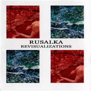 Rusalka - Revisualizations FLAC