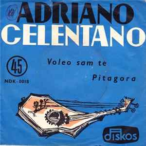 Adriano Celentano - Voleo Sam Te / Pitagora FLAC