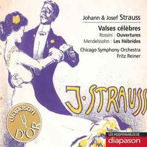 Johann & Josef Strauss - Chicago Symphony Orchestra, Fritz Reiner - Valses célèbres; Rossini: Ouvertures; Mendelssohn: Les Hébrides FLAC