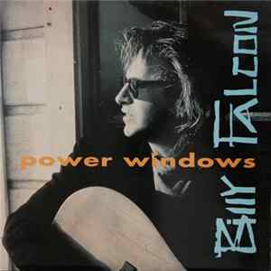 Billy Falcon - Power Windows FLAC