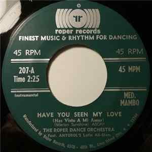 The Roper Dance Orchestra Feat. Antobol's Latin All-Stars - Have You Seen My Love / Have You Seen My Lover FLAC