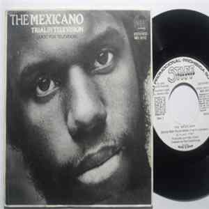 The Mexicano - Trial By Television (Juicio Por Television) FLAC