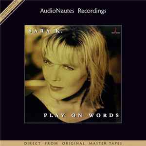 Sara K. - Play On Words FLAC