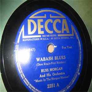 Russ Morgan And His Orchestra - Wabash Blues / I Come From a Musical Family FLAC