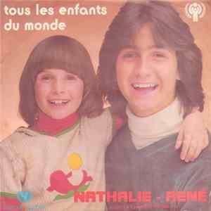 Nathalie - René - Tous Les Enfants Du Monde FLAC
